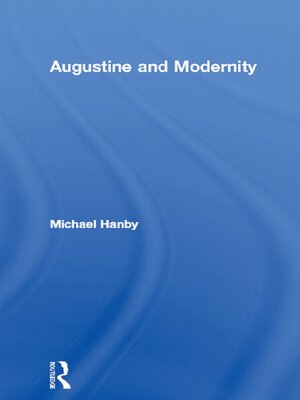 cover image of Augustine and Modernity